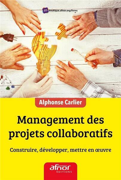 Management des Projets Collaboratifs; Construire, Developper, Mettre