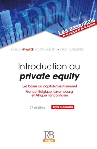 Introduction au Private Equity Les Bases du Capital Investissement.