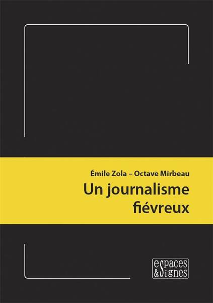 Un Journalisme Fievreux