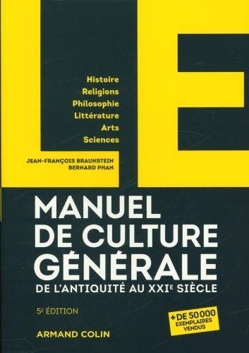 Manuel de culture générale, de l'Antiquité au XXIe siècle