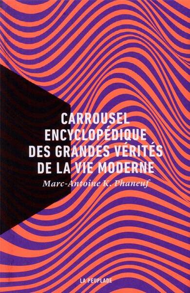 Carrousel encyclopédique des grandes vérités de la vie moderne