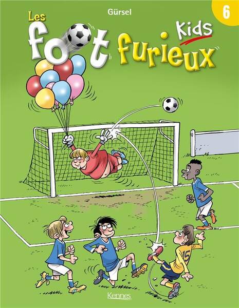 Les foot furieux kids. Tome 6