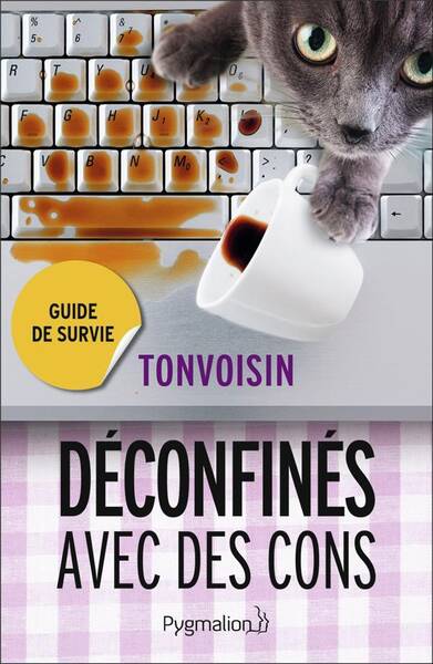 Déconfinés avec des cons