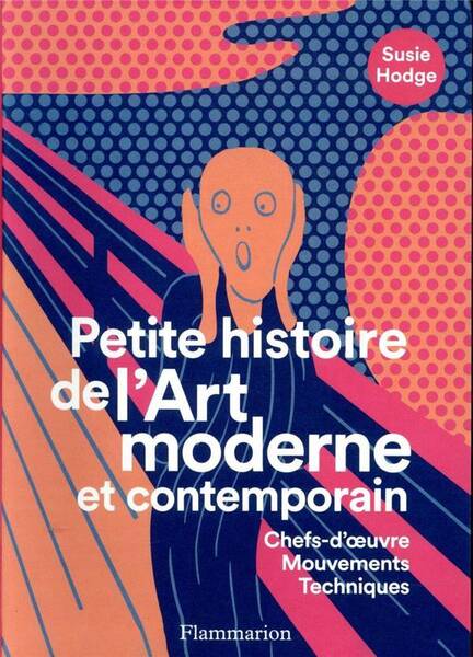 Petite histoire de l'art moderne et contemporain