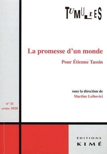Tumultes N 55 - La Philosophie a la Facon D'Etienne Tassin
