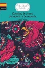 Histoires Faciles - Cuentos de Amor de Locura Y de Muerte (Espagnol)
