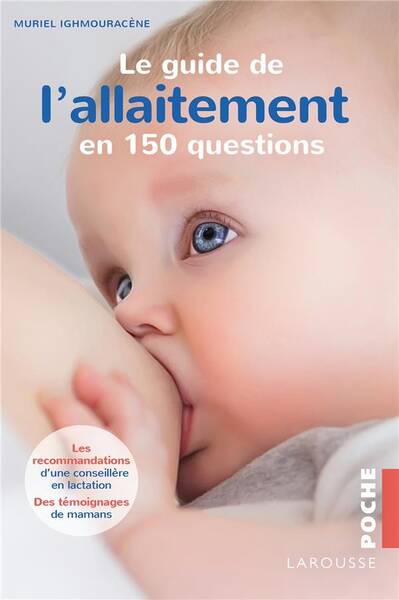 Le guide de l'allaitement : en 150 questions