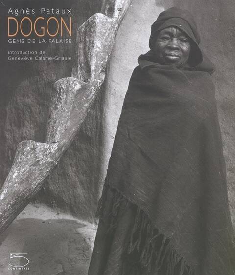 Dogon : Gens de la Falaise