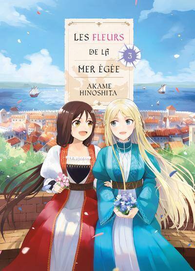 Les fleurs de la mer Egée. Tome 3