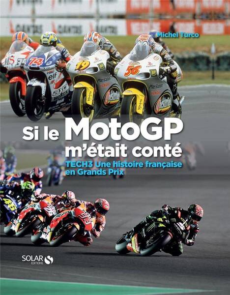 Si le Moto GP m'était conté