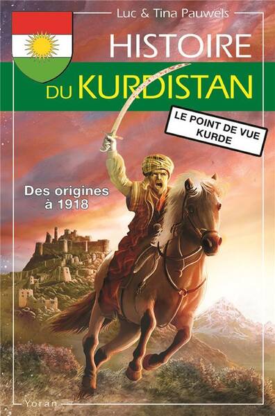 HISTOIRE DU KURDISTAN T.1 ; DES ORIGINES A 1918