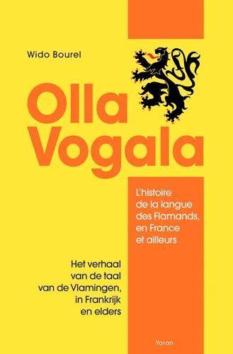 Olla Vogala; l Histoire de la Langue des Flamands, en France et D