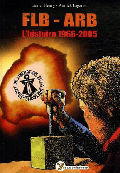 Flb-Arb, l'Histoire, 1966-2005