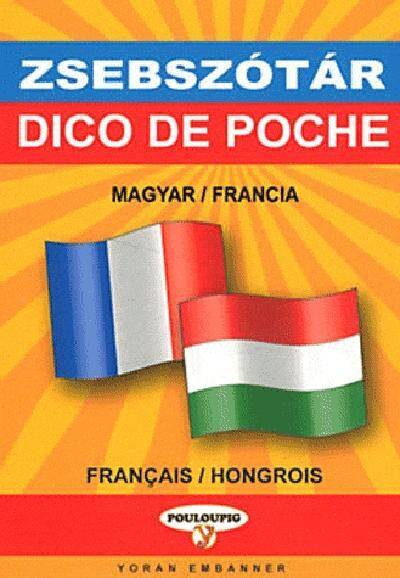 DICO DE POCHE MAGYAR-FRANCIA / FRANCAIS-HONGROIS