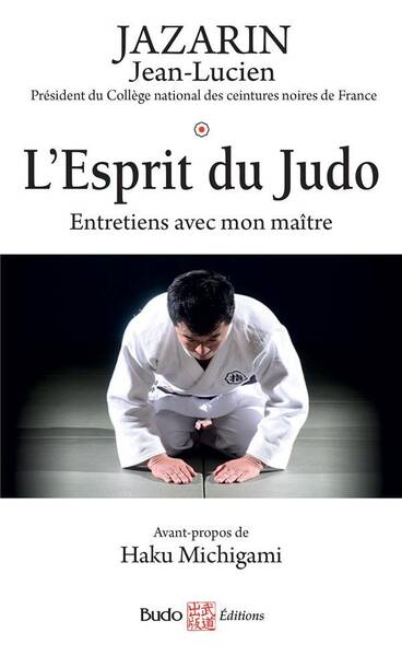 L'esprit du judo : entretiens avec mon maître