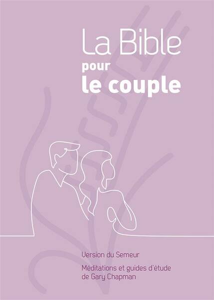 La Bible Pour le Couple; Couverture Rigide Mauve, Version Semeur