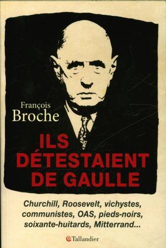 Ils détestaient de Gaulle