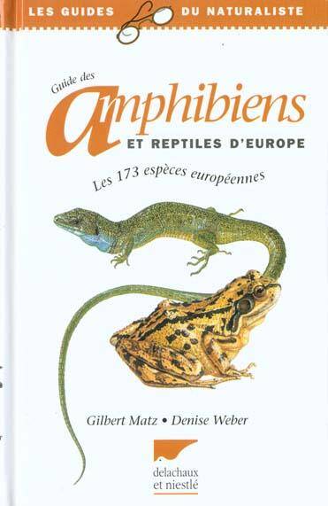 Guide des Amphibiens et Reptiles D Europ