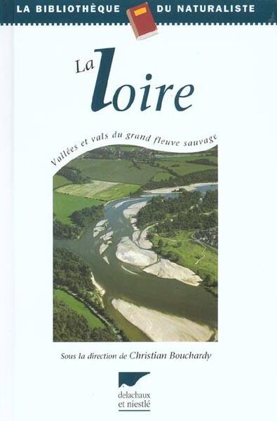 Loire -La- Vallees et Vals du Grand Fleu