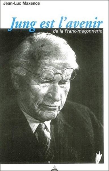 Jung est l Avenir de la Franc Maconnerie