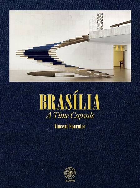 Brasilia ; a Time Capsule