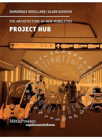 Project Hub - The Architecture Of New Mobilities