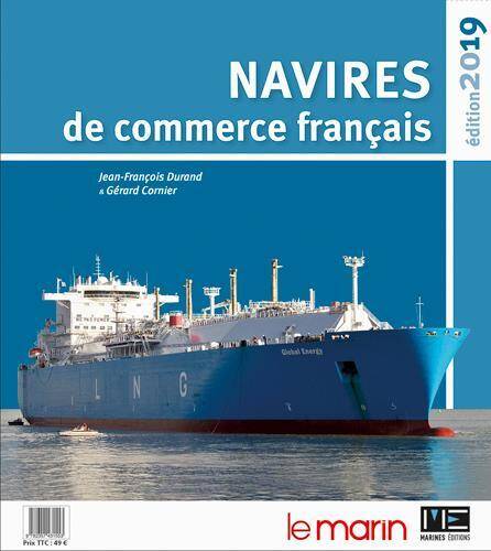 NAVIRES DE COMMERCE FRANCAIS (EDITION 2019)