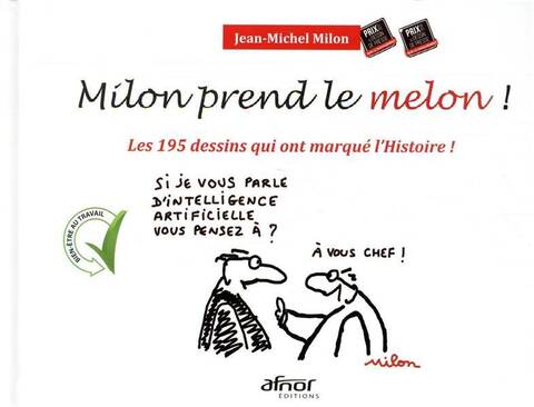 Milon Prend le Melon! - Les 186 Dessins qui Ont Marque l'Histoire!!