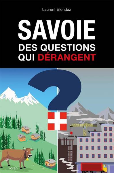 Savoie : Des Questions qui Derangent