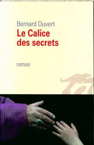 LE CALICE DES SECRETS