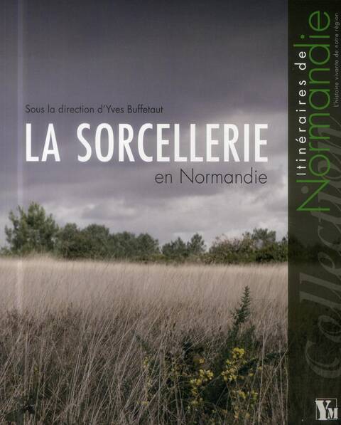 La Sorcellerie en Normandie