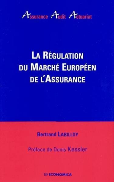 La Regulation du Marche Europeen de l'Assurance