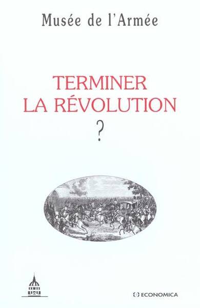 TERMINER LA REVOLUTION