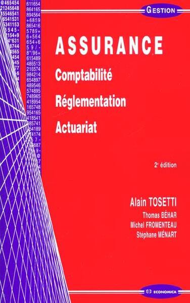 Assurance ; Comptabilite Reglementation Actuariat ; 2e Edition
