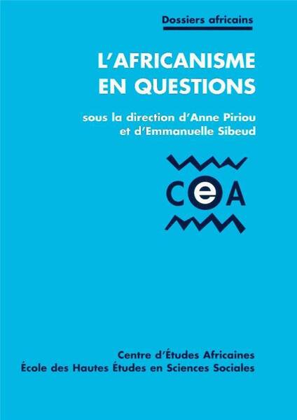 L' AFRICANISME EN QUESTIONS