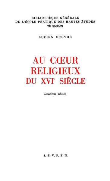 Coeur Religieux du 16e Siecle - Recueil D'Articles Consacres