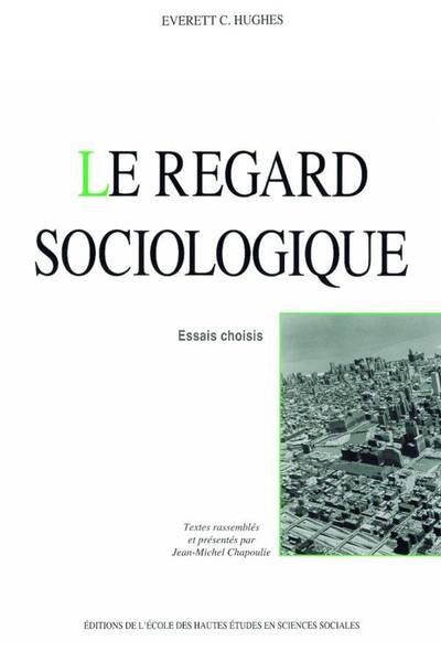 Le Regard Sociologique