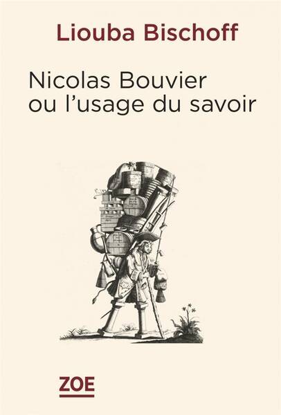 Nicolas Bouvier ou l'usage du savoir