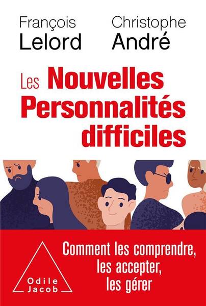 Les nouvelles personnalités difficiles