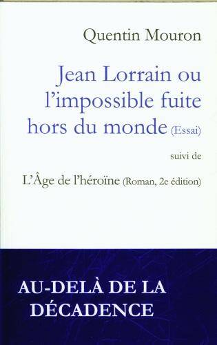 Jean Lorrain ou L'impossible fuite hors du monde : essai
