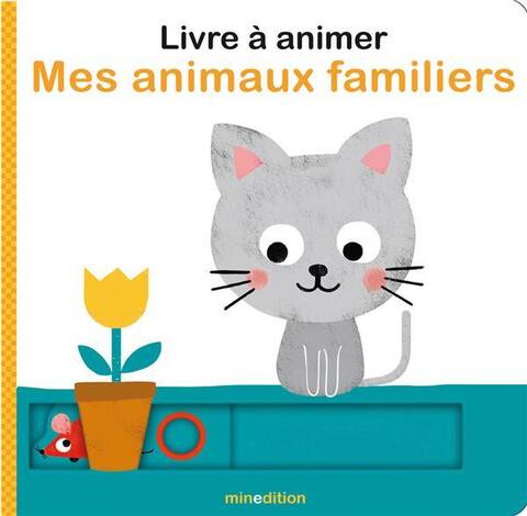 Mes animaux familiers : livre à animer