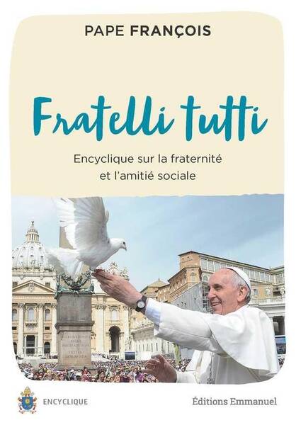 Fratelli Tutti ; Tous Freres