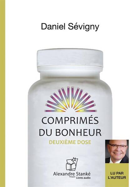 Comprimes du Bonheur T.2 ; Deuxieme Dose