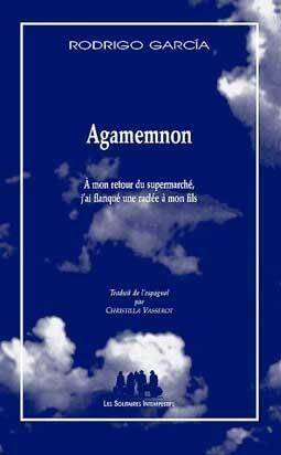 Agamemnon; a Mon Retour du Supermarche, J Ai Flanque une Raclee a