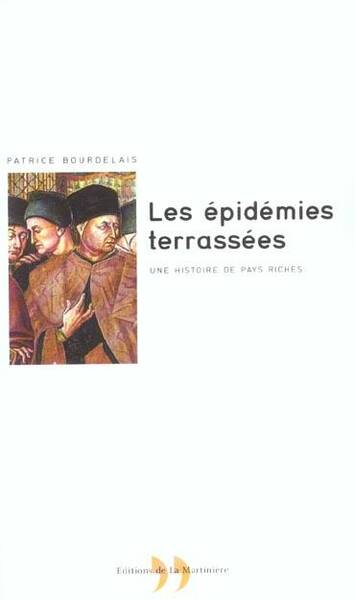 Epidemies Terrassees -Les- Une Histoire