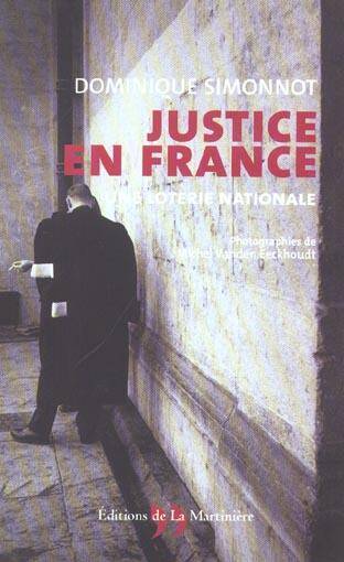Justice en France. Une Loterie Nationale