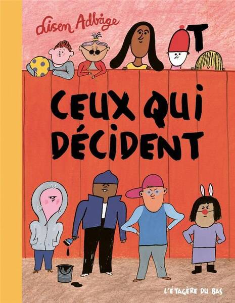 CEUX QUI DECIDENT