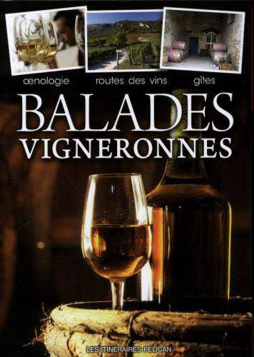 Balades Vigneronnes en France