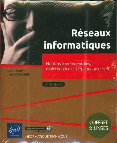 Réseaux informatiques : notions fondamentales, maintenance