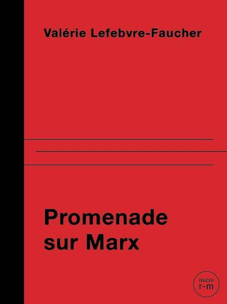 Promenade sur Marx ; sur les Traces de Jenny, Laura et Eleanor Marx